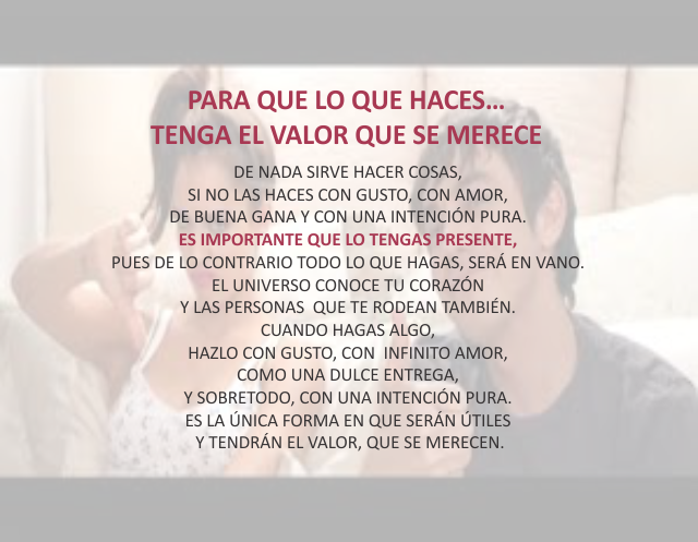 Para que lo que haces... tenga el valor que se merece Junio 26 de 2011
